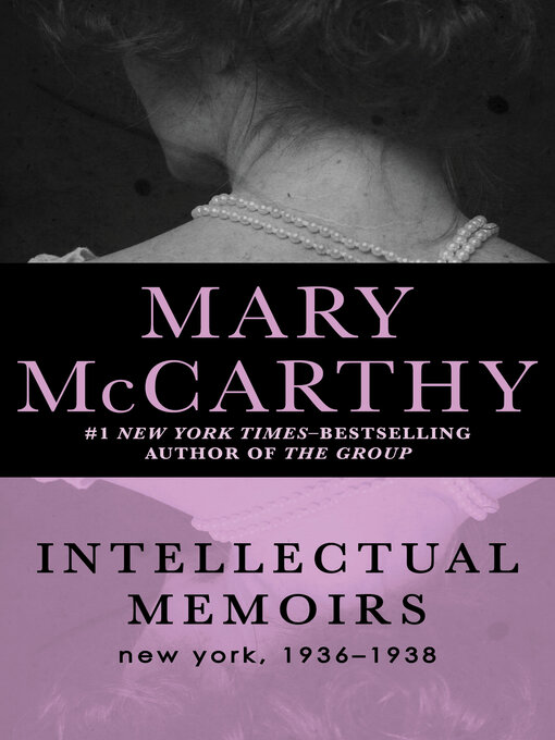 Title details for Intellectual Memoirs by Mary McCarthy - Available